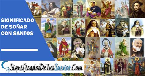 O Que Significa Sonhar Com Imagem De Santos - Significado de soñar con santos ~ Todos sus significados aquí