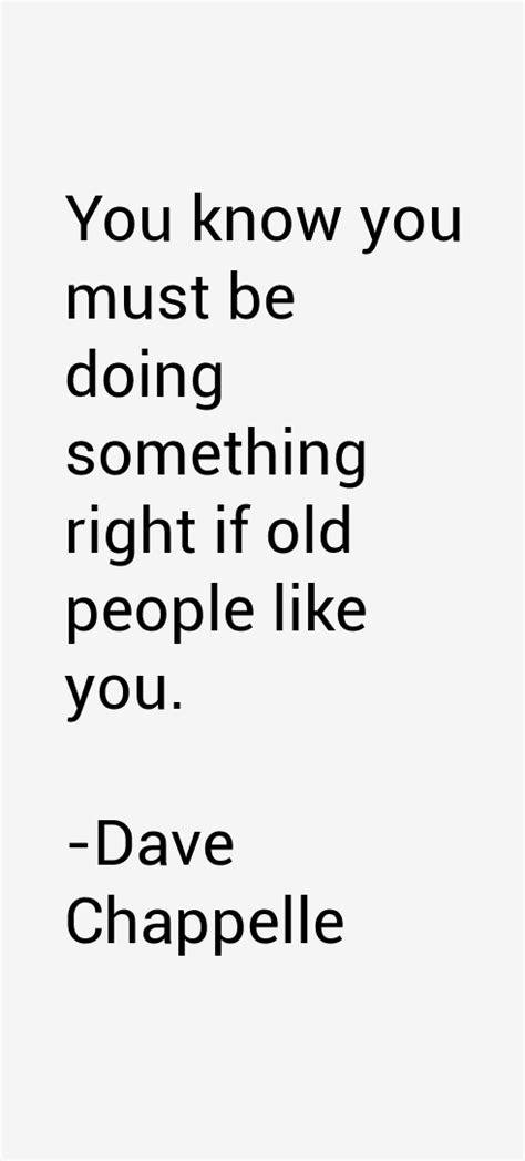 Dave Chappelle Quotes. QuotesGram
