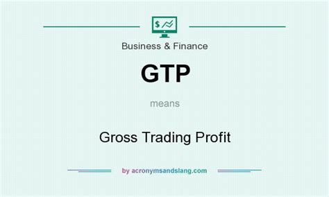gtp gross trading profit  business finance  acronymsandslangcom