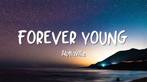 Alphaville - Forever Young ( Video Lyrics ) - YouTube