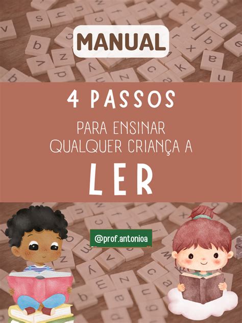 Cartilha Para Ensinar A Ler Pdf - 4 Passos para Ensinar Crianças a Ler | PDF | Pedagogia | Aprendizado
