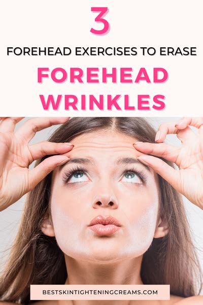 3 Forehead Exercises To Erase Forehead Wrinkles – Best Skin Tightening Creams