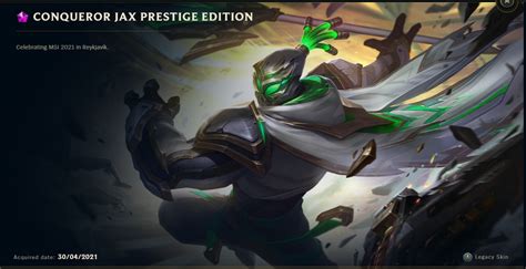 Conqueror Jax Prestige Edition is available and unlocked. : r/Jaxmains