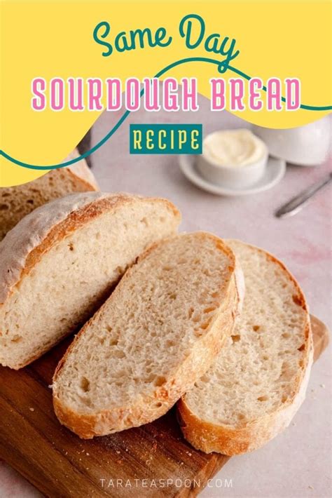quick sourdough bread recipe  yeast  starter tara teaspoon