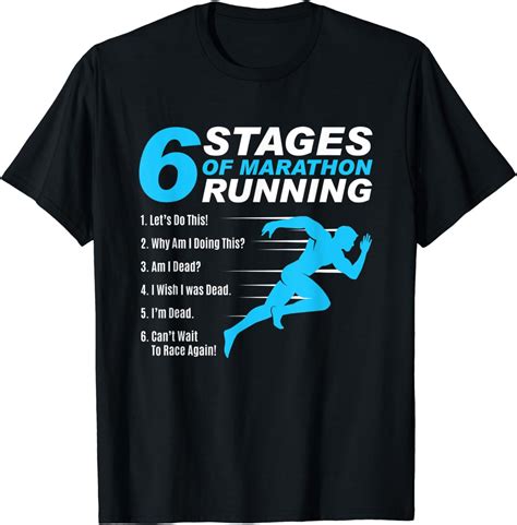 6 Stages Of Marathon Running Funny Run Lover Runner Gift T-Shirt ...