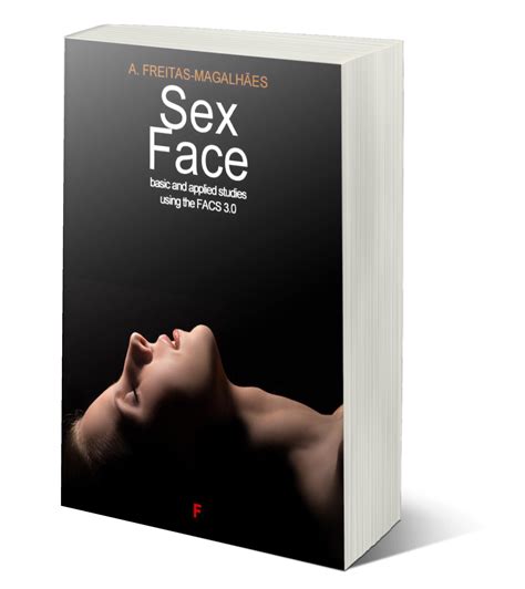 Sex Face - Basic and Applied Studies Using the FACS 3.0