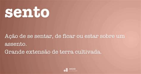 Cento Ou Sento - Sento - Dicio, Dicionário Online de Português