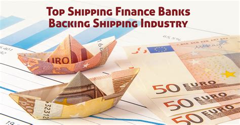 top shipping finance banks backing shipping industry trade credebt