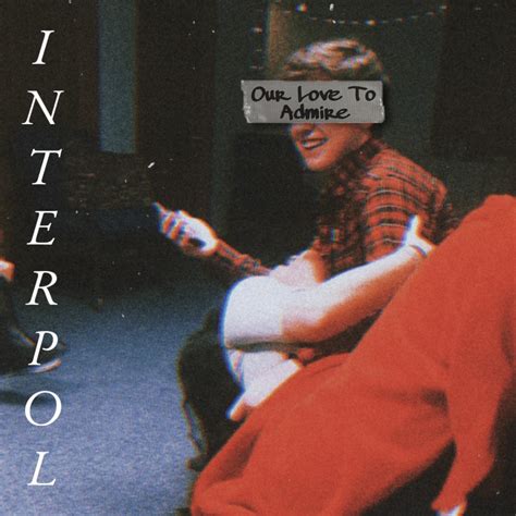 Our Love to Admire has become an extremely personal album for me, so I ...