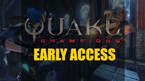 Quake Champions Early Access Update - Fextralife