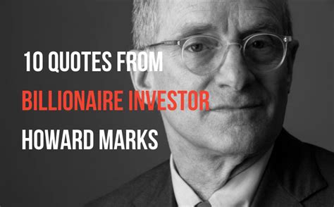 10 Quotes From Billionaire Investor Howard Marks — TRADING COMPOSURE