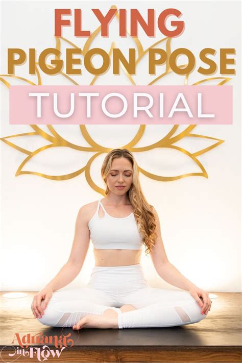 Flying Pigeon Pose Tutorial | Pigeon pose, Flying pigeon pose, Poses