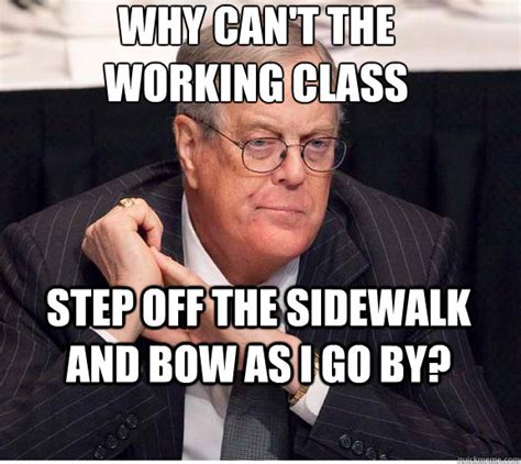 kind  loving koch memes quickmeme