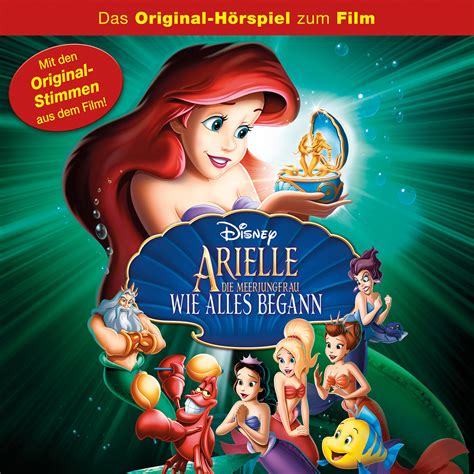 Arielle die Meerjungfrau – Wie alles begann – Das Original-Hörspiel zum