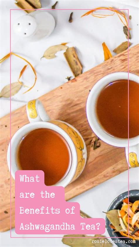 Ashwagandha tea benefits ashwagandha benefits and side effects ...