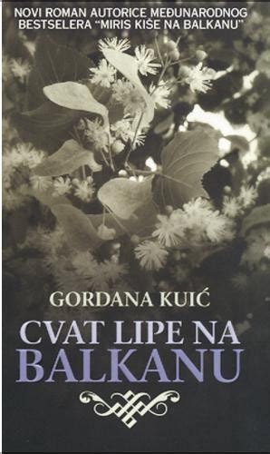 Cvat lipe na Balkanu - Gordana Kuić | Knjiga.ba knjižara