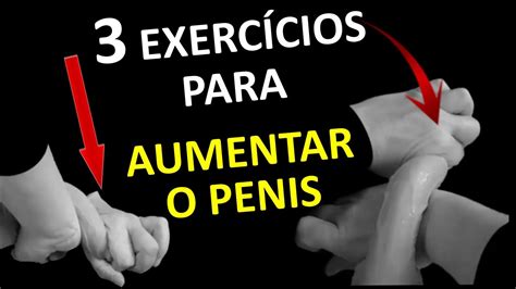 Exercícios Para Aumentar O Pênis