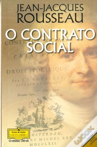 Rousseau E Contrato Social - Resumo Do Livro Contrato Social De Rousseau - Lavra