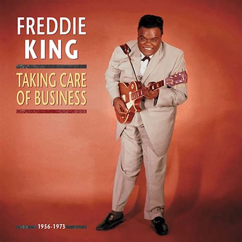 Freddie King – Taking Care Of Business (1956-1973) (2009, CD) - Discogs