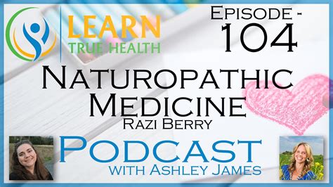 Using Naturopathic Medicine with Razi Berry - YouTube