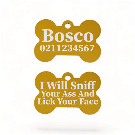 I Will Sniff Your Ass & Lick Your Face | Bone Aluminium | Dog ID Pet Tag