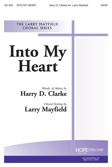 INTO MY HEART-MF-SATB - Hope Publishing Company