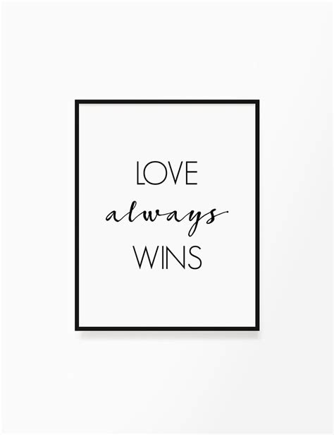 Love Always Wins Printable Wall Art Love Quote Love - Etsy