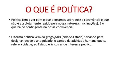 O Que É A Política - Conceitos de política