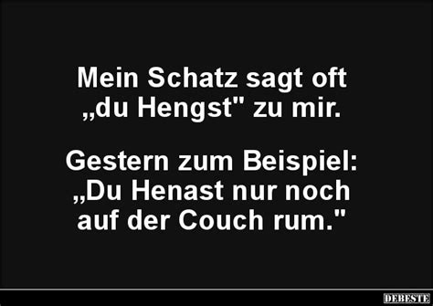Mein Schatz sagt oft „du Hengst zu mir. Gestern zum - DEBESTE.de