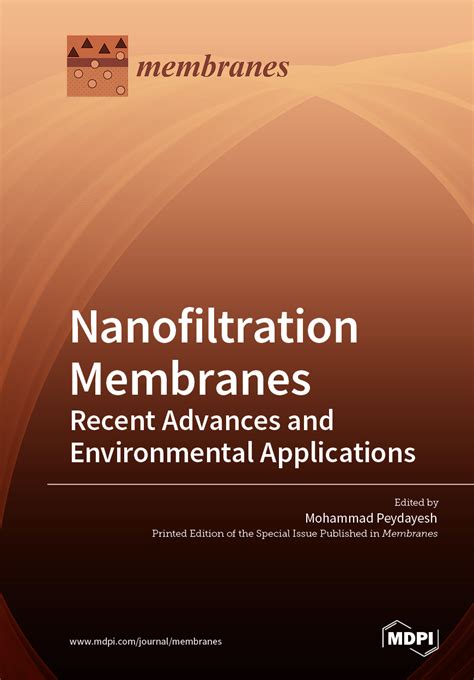 Nanofiltration Membranes: Recent Advances and Environmental ...