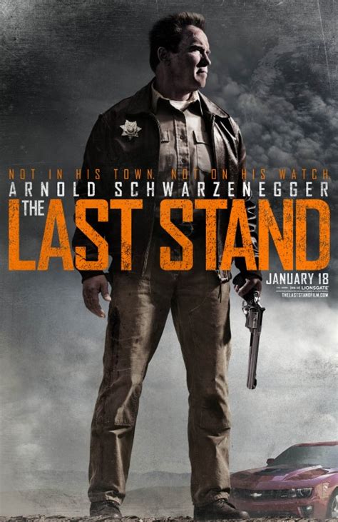 The Last Stand Movie Poster (#1 of 6) - IMP Awards