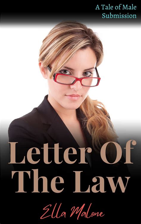 Letter Of The Law: A Spanking Tale of Male Submission by Ella Malone