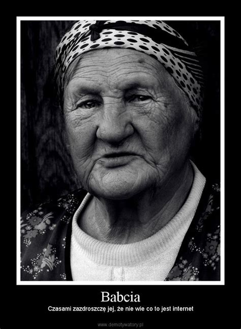 Babcia – Demotywatory.pl