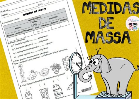Medida De Massa 5 Ano Atividade - Medidas de Massa - SOS Professor Atividades - 5º ano