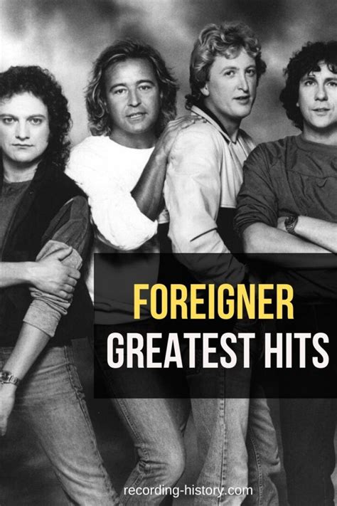 10+ Best Foreigner's Songs & Lyrics - All Time Greatest Hits
