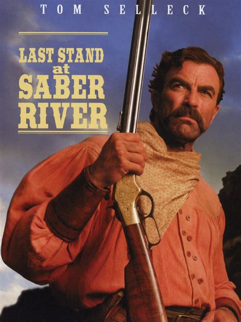 A Western Each Year - 1997: "Last Stand at Saber River" starring Tom ...