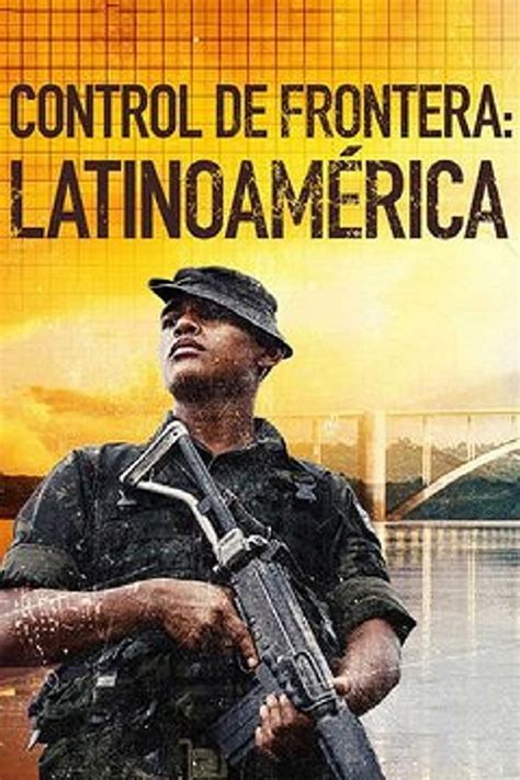 Control de fronteras: América latina (serie 2021) - Tráiler. resumen