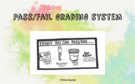 passfail grading system  chelsea gunter  prezi