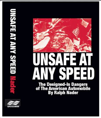 Unsafe at Any Speed - Ralph Nader