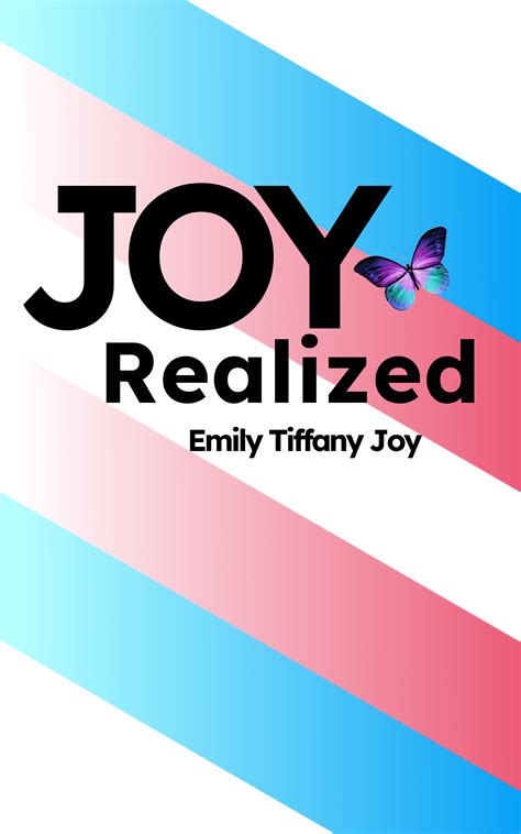 Joy Realized by Emily Tiffany Joy | Goodreads