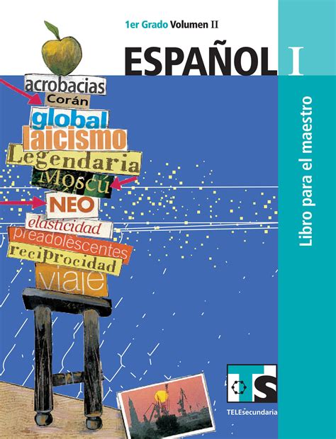 Libro De Espaaol De Primer Grado De Telesecundaria Contestado - Estudiar