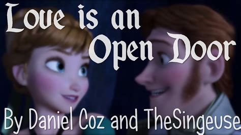 frozen love   open door cover ft daniel  youtube