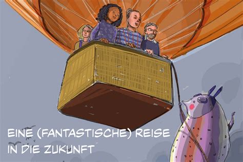 Eine (fantastische) Reise in die Zukunft – Visionen für das Jahr 2040