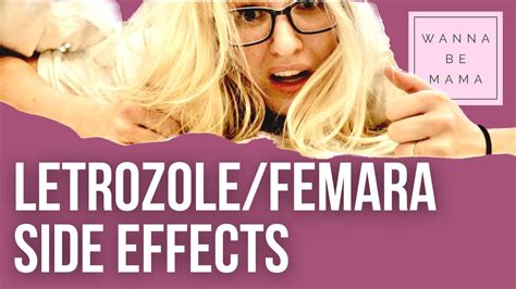 Day 2-5: Letrozole / Femara Side Effects - YouTube