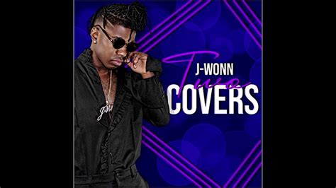 J Wonn - Two Covers - YouTube