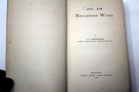 Neighbor's Wives by Trowbridge, J.T.: Near Fine Hardcover (1867) 1st