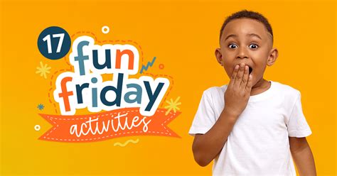 fun friday activities education   core