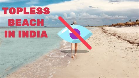 NUDE BEACHES IN INDIA !! 18 + - YouTube