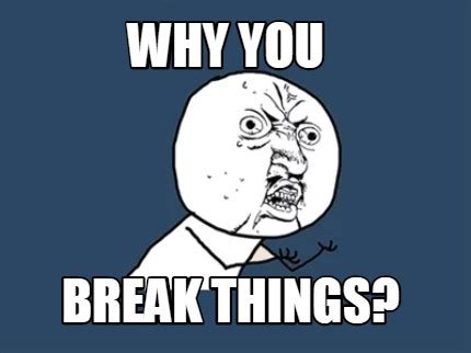 meme maker   break  meme generator