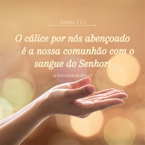 O Calice Por Nos Abençoado - O cálice por nós abençoado é a nossa comunhão com o sangue do Senhor ...